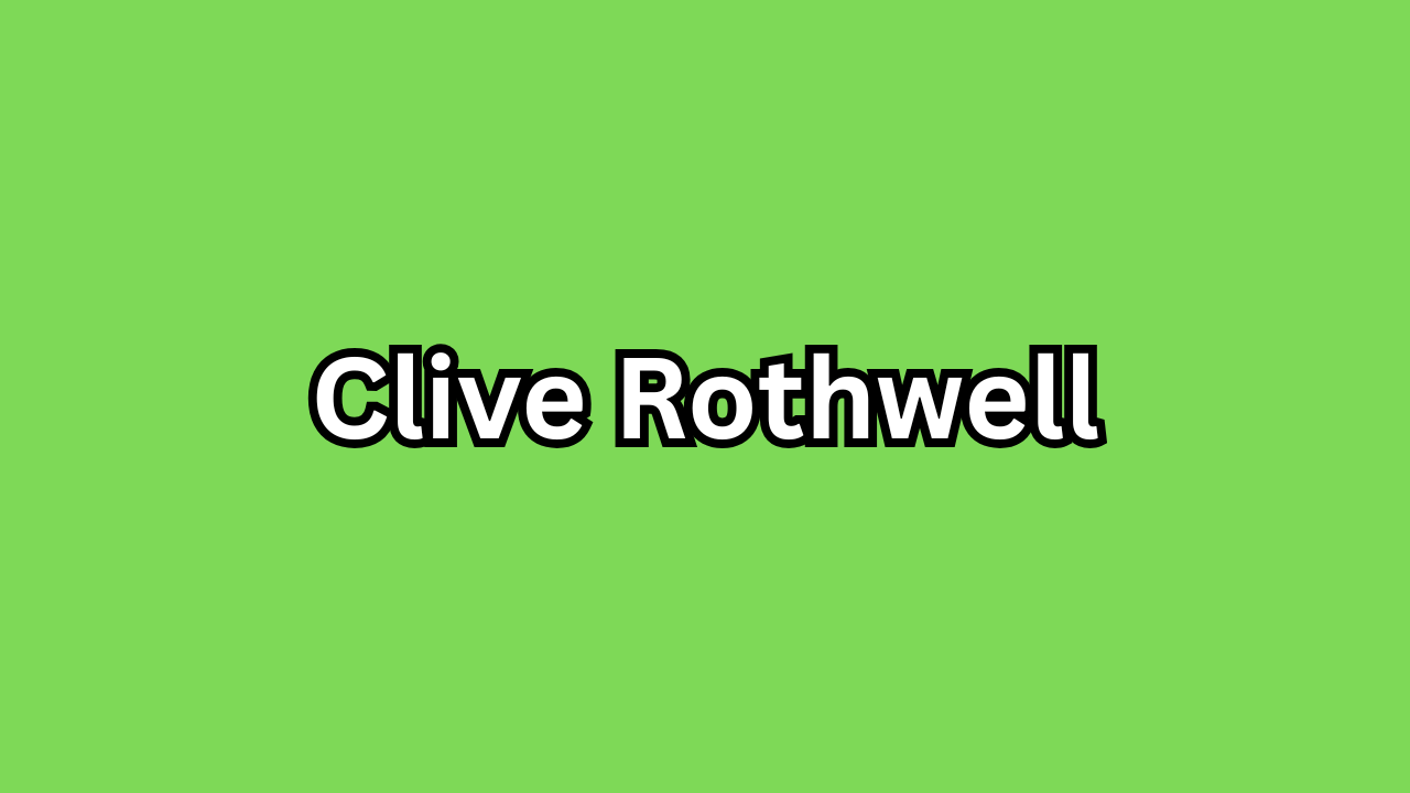 Clive Rothwell The Remarkable Journey of an Influential Innovator